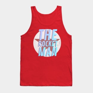 The Rocket Man Tank Top